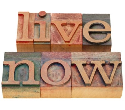 live in the moment