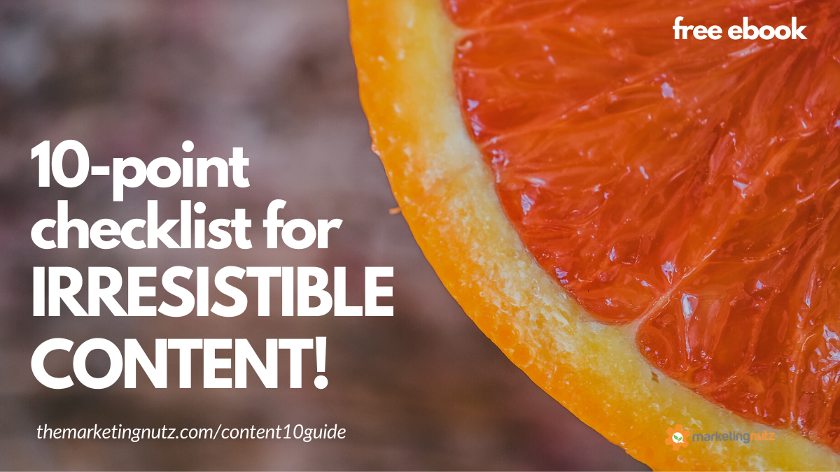 10-Point Checklist Irresistible Content for More Leads, Sales Customers 