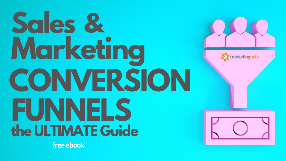 Sales and Marketing Conversion Funnels Optimization - Ultimate Get Started Guide