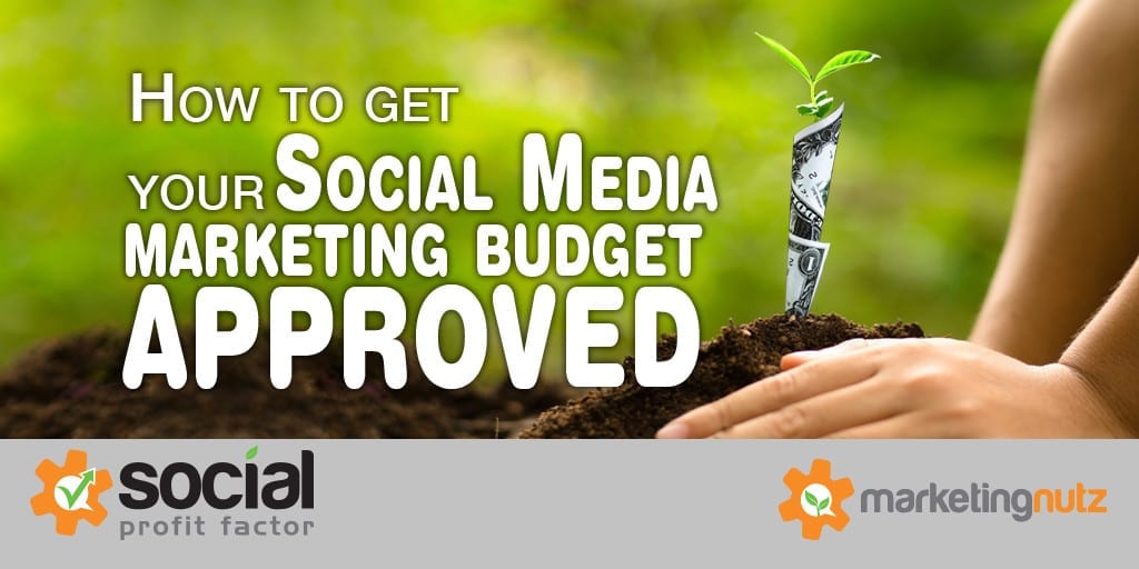 get social media budget approved 