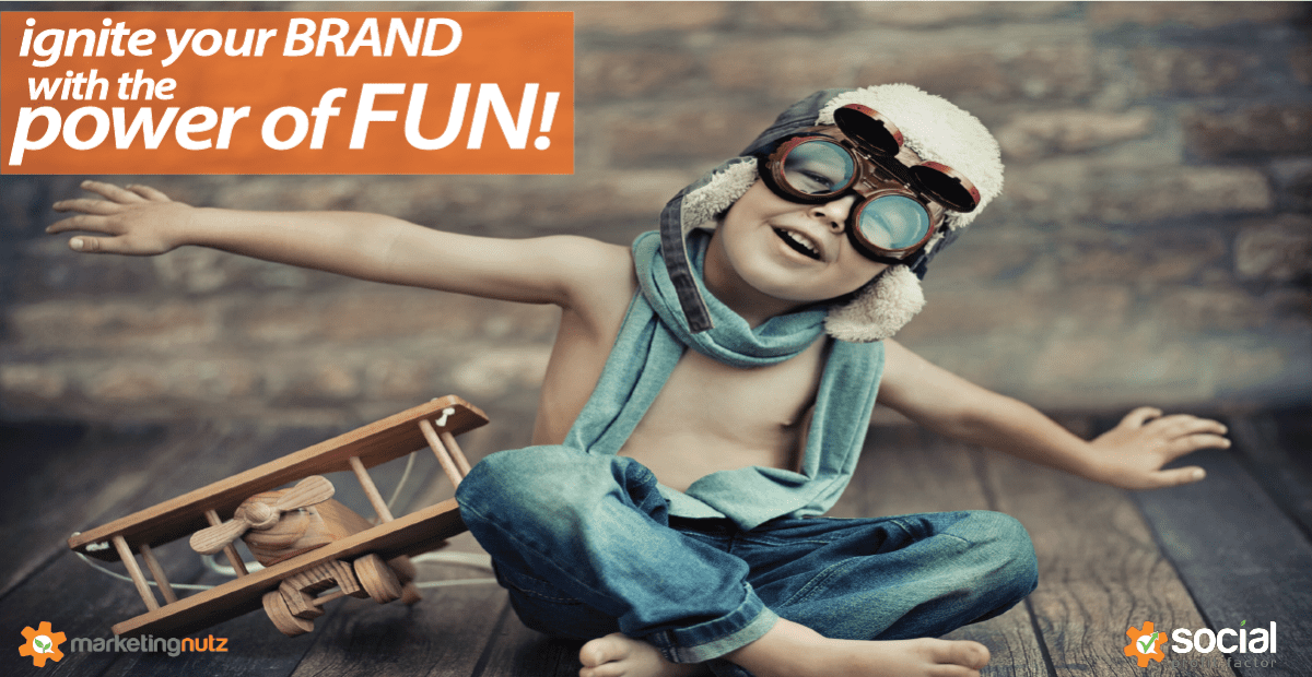 Power of Fun: Ignite Brand Awareness and Grow Your Business with the ...