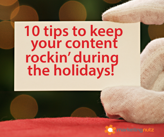 10 content marketing holiday survival tips