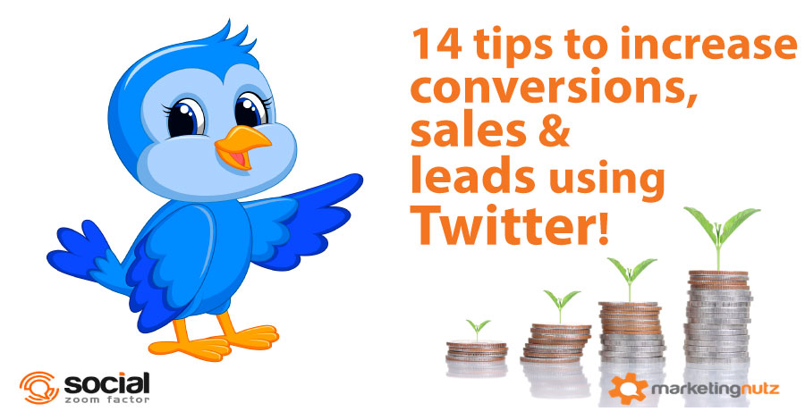 How to Generate More Leads, Conversions and Sales Using Twitter